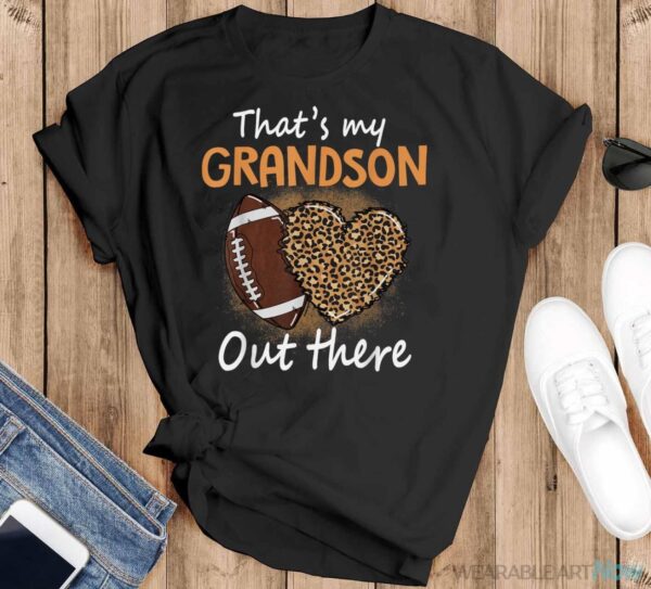 That's My Grandson Out There Funny Football Women Grandma Shirt - Black T-Shirt