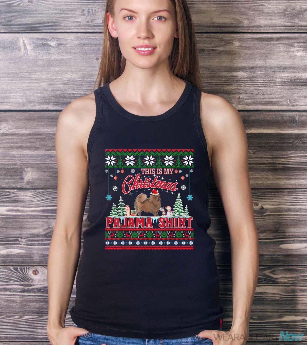 This Is My Christmas Pajama Pomeranian Ugly Sweater Funny Shirt - Ladies Tank Top