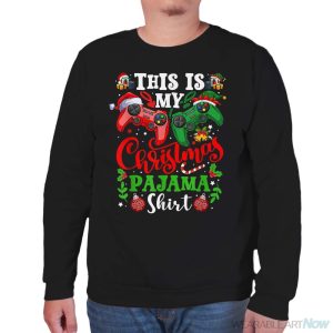 This Is My Christmas Pajama Santa Hat Gamer Video Game Games Shirt - Unisex Sweatshirt