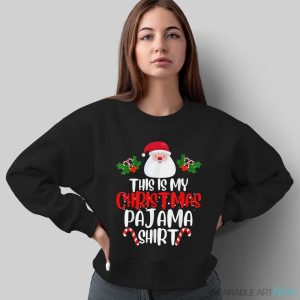 This Is My Christmas Pajama Shirt - Sweatshirt