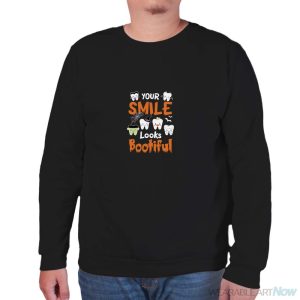 Your Smile Looks Bootiful Shirt - Unisex Sweatshirt