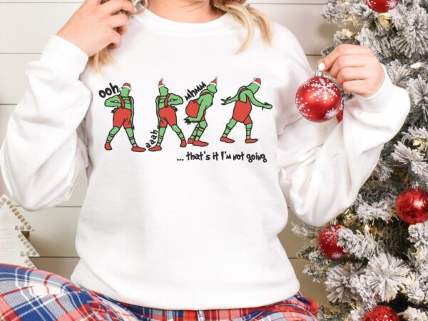 The Grinch - That's It I'm Not Going Sweatshirt - Sweatshirt