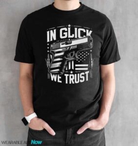 In Glock We Trust T-Shirt - Black Unisex T-Shirt