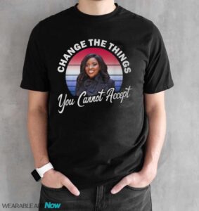 Jasmine Crockett Change The Things You Cannot Accept T-Shirt - Black Unisex T-Shirt