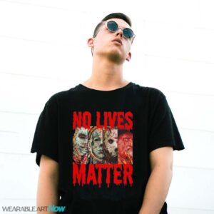 Leatherface Jason Voorhees Freddy Krueger and Michael Myers no lives matter Halloween shirt - G500 Gildan T-Shirt