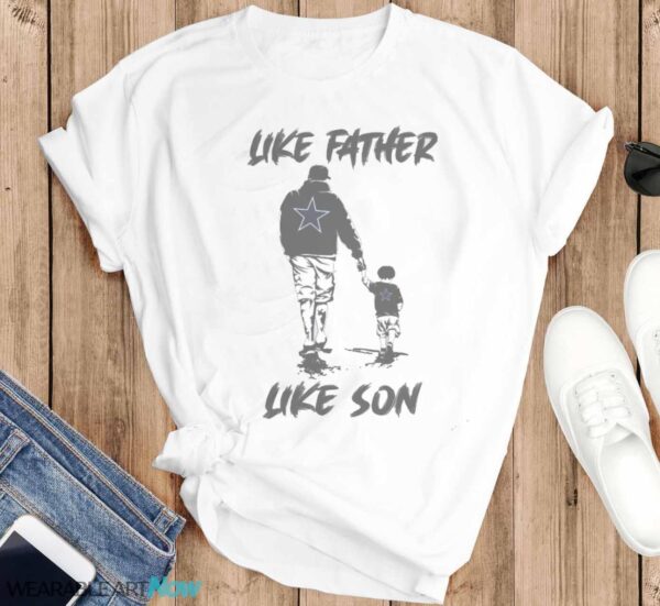 Like Father Like Son Dallas Cowboys T-Shirt - T-SHIRT FLAT