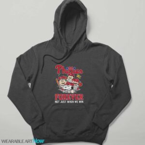 MLB Philadelphia Phillies Snoopy Peanuts Forever Not Just When We Win T Shirt - Hoodie