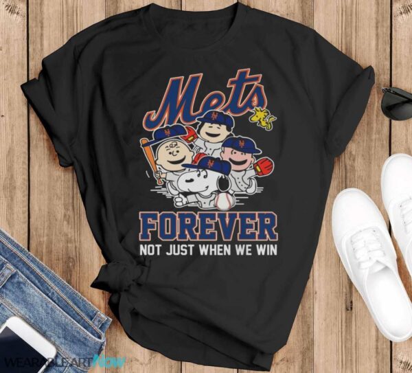 New York Mets Snoopy Peanuts T Shirt, MLB Mets Forever Not Just When We Win Shirt - Black T-Shirt