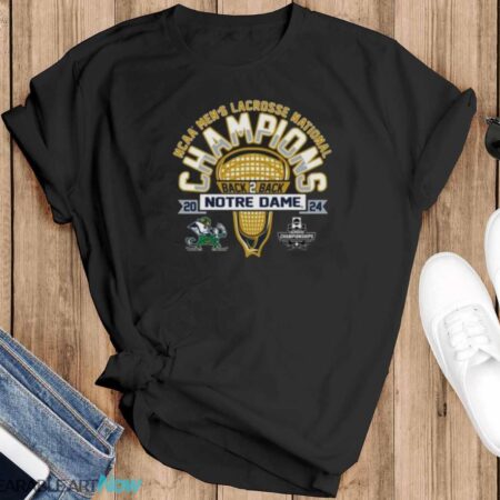 Notre Dame Back 2 Back 2024 NCAA Men’s Lacrosse National Champions Shirt - Black T-Shirt