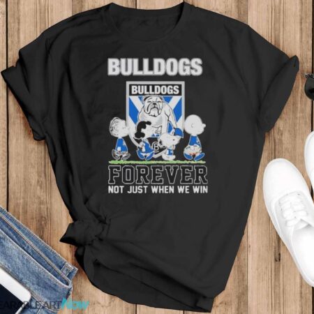 Peanuts Characters Walking Canterbury-Bankstown Bulldogs Forever Not Just When We Win Shirt - Black T-Shirt