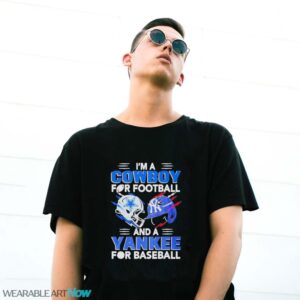 I’m A Dallas Cowboys For Football And A New York Yankees For Baseball Shirt - G500 Gildan T-Shirt