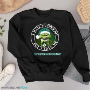 Green Cat With Santa Hat I Hate Everybody But I Love North Texas Mean Green Christmas T-shirt - Black Sweatshirt