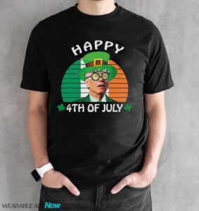 Happy 4th Of July Joe Biden Leprechaun St Patrick s Day Anti Biden T Shirt - Black Unisex T-Shirt