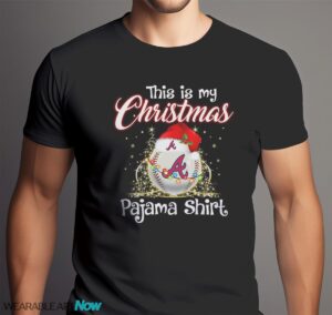 Shirt 4 Sport Teams Fan This Is My Christmas Atlanta Braves Pajamas Shirt - Men Black T-Shirt