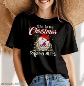 Shirt 4 Sport Teams Fan This Is My Christmas Atlanta Braves Pajamas Shirt - Women Black T-Shirt