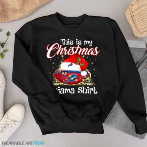 Shirt 4 Sport Teams Fan This Is My Christmas Buffalo Bills Pajamas Shirt - Black Sweatshirt