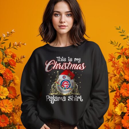 Shirt 4 Sport Teams Fan This Is My Christmas Chicago Cubs Pajamas Shirt - 1 Girl Black Swearshirt