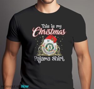 Shirt 4 Sport Teams Fan This Is My Christmas Oakland Athletics Pajamas Shirt - Men Black T-Shirt