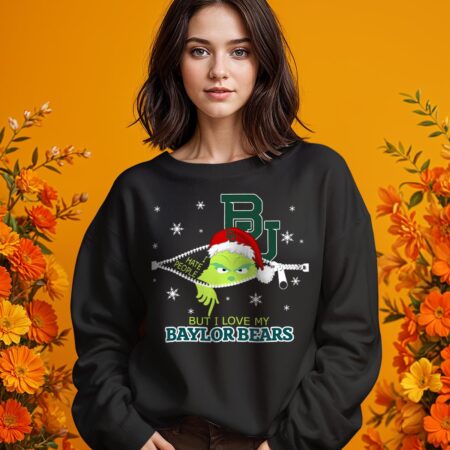 The Grinch I Hate People But I Love Baylor Bears Christmas T-shirt - 1 Girl Black Swearshirt