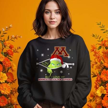 The Grinch I Hate People But I Love Minnesota Golden Gophers Christmas T-shirt - 1 Girl Black Swearshirt