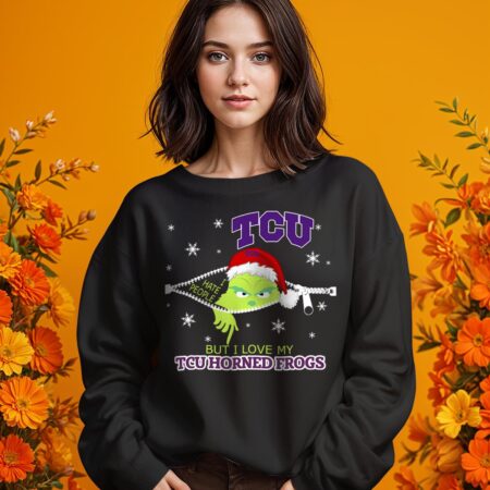 The Grinch I Hate People But I Love TCU Horned Frogs Christmas T-shirt - 1 Girl Black Swearshirt