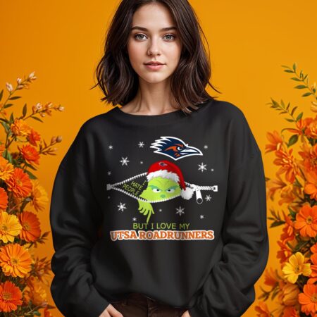 The Grinch I Hate People But I Love UTSA Roadrunners Christmas T-shirt - 1 Girl Black Swearshirt