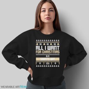 All I want for Christmas is a New Orleans Saints win ugly Christmas shirt - Sweatshirt