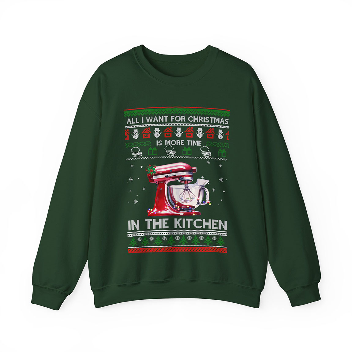 All I want for Christmas Is More Time In The Kitchen Sweatshirt Product Photo 2