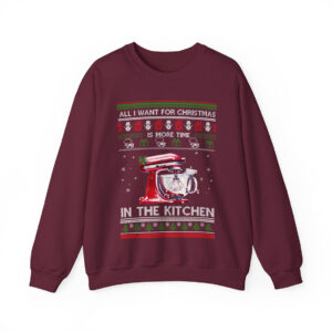 All I want for Christmas Is More Time In The Kitchen Sweatshirt Product Photo 4