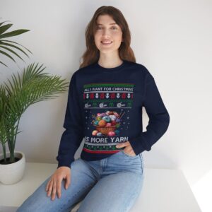 All I Want For Christmas Is More Yarn Sweatshirt Product Photo 4