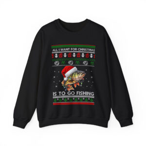 All I want for Christmas is to go fishing Sweatshirt Product Photo 3