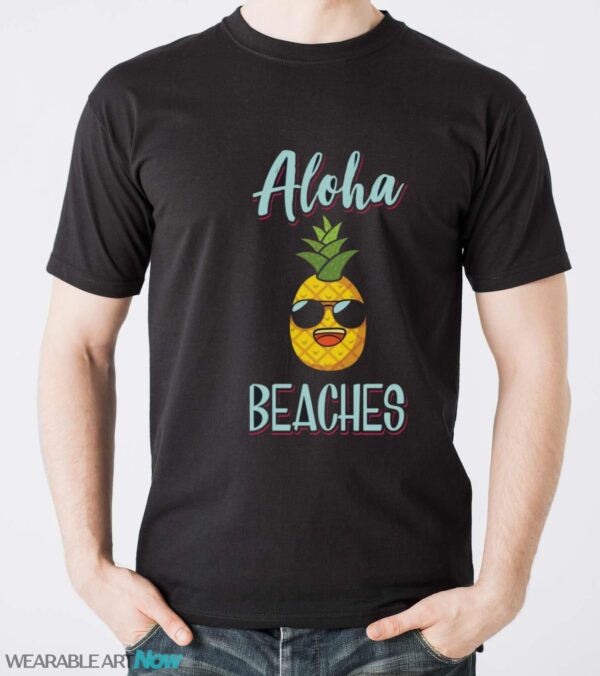 Aloha Beaches Shirt, Beach T-Shirt, Beach Pineapple Tee Shirt - Men T-Shirt