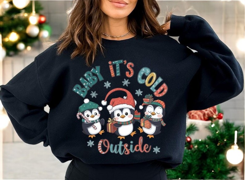 Baby Its Cold Outside Christmas Sweatshirts Product Photo 2