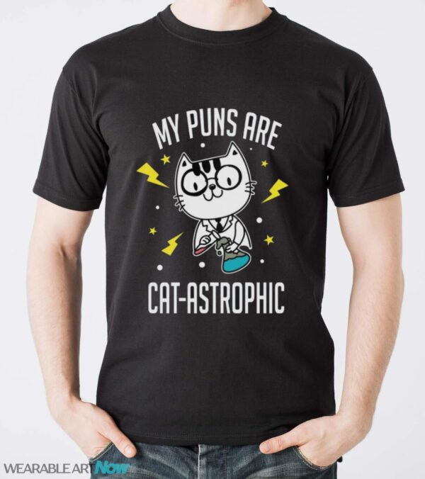 Catastrophic Puns T-Shirt, Cat Pun Shirt - Men T-Shirt