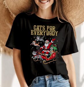 Cats For Everybody Christmas Cat Funny Xmas Men Women Santa Christmas Shirt - Women Black T-Shirt