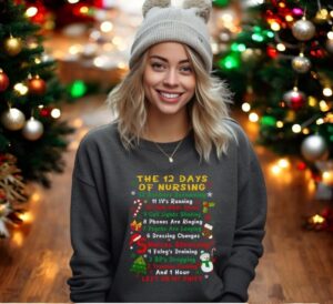 Christmas Nurse Shirt, Funny 12 Days Of Nursing Sweatshirt Product Photo 3