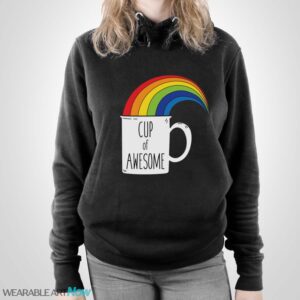 Cup of Awesome Shirt, I'm Awesome Shirt, Funny Awesome Novelty Shirt - Unisex Pullover Hoodie