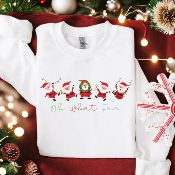 Cute Santa Claus Oh What Fun Santa Christmas Sweatshirt Product Photo 1