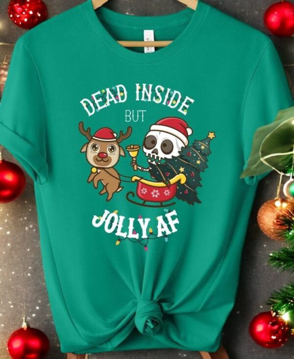 Dead Inside But Jolly AF Christmas Sweatshirts Product Photo 1