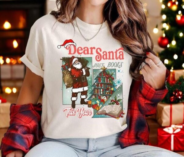 Dear Santa Just Book This Year Christmas Sweatshirt Product Photo 1