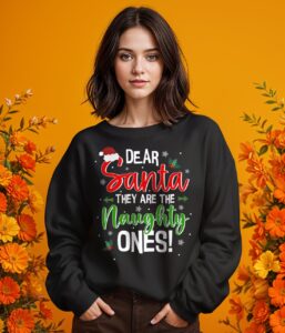 Dear Santa They Naughty Ones Christmas Xmas Shirt Gift - Girl Black Swearshirt