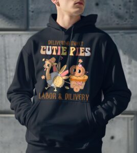 Delivering Sweet Cutie Pies Labor And Delivery Thanksgiving Shirt Gift - Men Black Hoodie