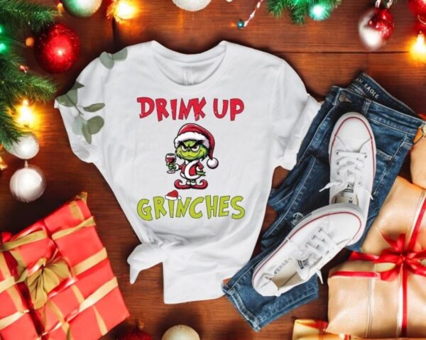 Drink Up Cute Grinches Party Christmas Shirt Product Photo 1