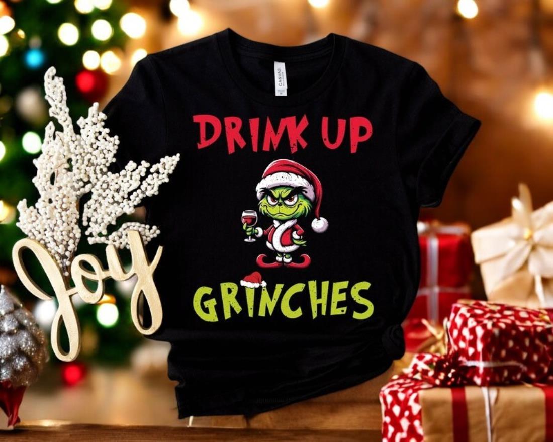 Drink Up Grinches Party Christmas Shirt Product Photo 2