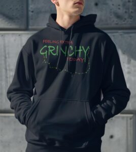 Feeling extra grinchy today T-Shirt Product Photo 3