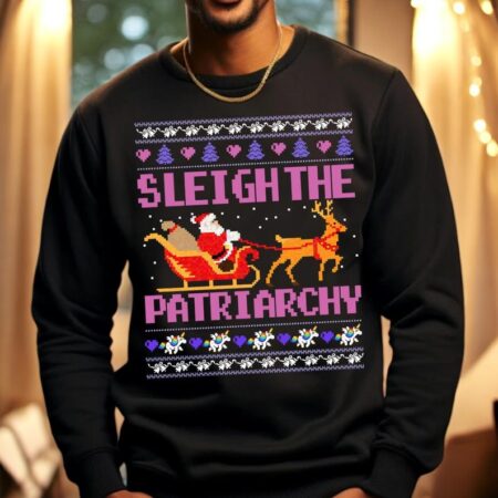 Feminist Gift Sleigh The Patriarchy Christmas Sweatshirt Product Photo 1