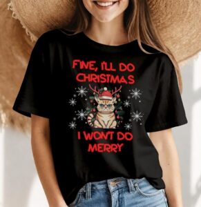 Fine I'll Do Christmas I Won't Do Mery Cat Christmas Shirt Product Photo 4