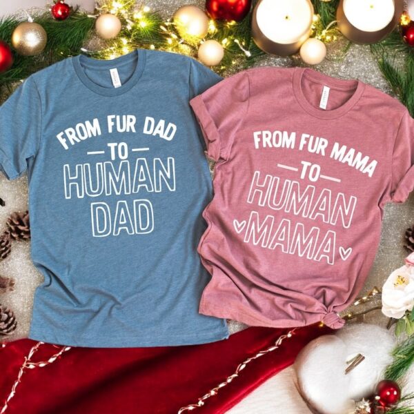 From Fur Dad To Human Dad, Mama Christmas Couple Matching Shirt Product Photo 1