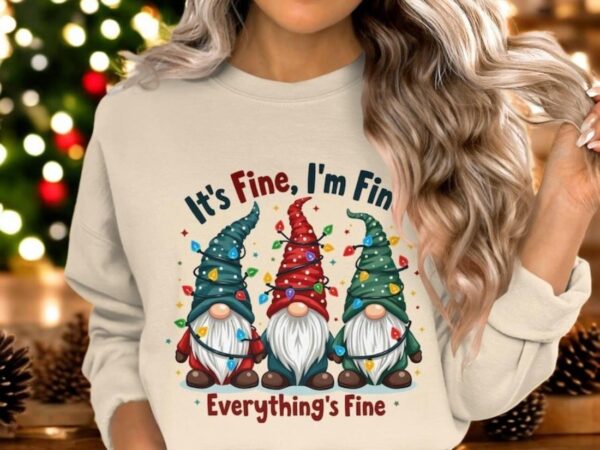 Funny Holiday Gnome Sweatshirt It's Fine I'm Fine Everything's Fine Christmas Product Photo 1