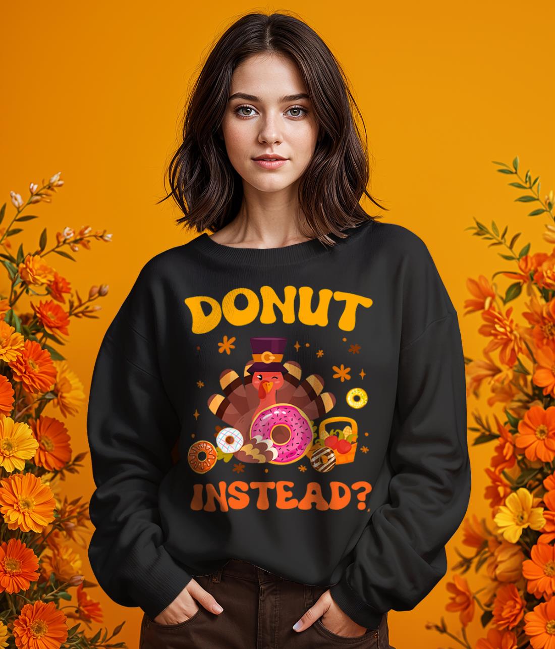 Funny Thanksgiving Fall Pumpkin Donut Instead Turkey Shirt Gift - Girl Black Swearshirt